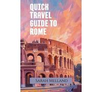 Sarah Melland Quick Travel Guide to Rome (Tascabile) Carry-On Collection