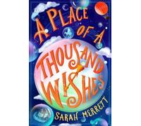 Sarah Merrett A Place of a Thousand Wishes (Tascabile)