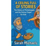 Sarah Michaels A Ceiling Full of Stories (Tascabile)