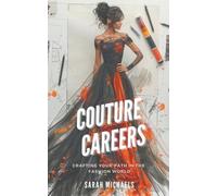 Sarah Michaels Couture Careers (Tascabile)
