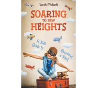 Sarah Michaels Soaring to New Heights (Tascabile)