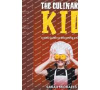 Sarah Michaels The Culinary Kid (Tascabile)