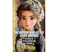 Sarah Michaels The Woman Who Helped Shape America (Tascabile)