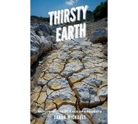 Sarah Michaels Thirsty Earth (Tascabile) Science of Natural Disasters for Kids