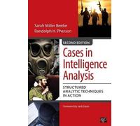 Sarah Miller Beebe Randolph H. Pherso Cases in Intelligence Analysi (Tascabile)