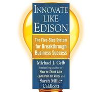 Sarah Miller Caldicott Michael J. Gelb Innovate Like Edison (Tascabile)