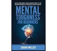 Sarah Miller Mental Toughness for Beginners (Tascabile)