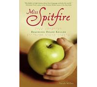 Sarah Miller Miss Spitfire: Reaching Helen Keller (Copertina rigida)