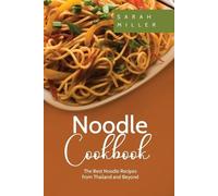 Sarah Miller Noodle Cookbook (Tascabile)