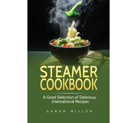 Sarah Miller Steamer Cookbook (Tascabile)