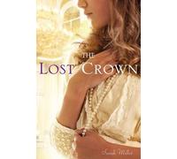 Sarah Miller The Lost Crown (Copertina rigida)