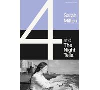 Sarah Milton 4 and The Night Tella (Tascabile) Modern Plays