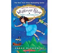 Sarah Mlynowski Abby in Neverland (Whatever After Special Edition #3 (Tascabile)