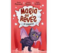 Sarah Mlynowski ¡Al escenario / Showing Off (Copertina rigida) Magia del Reves