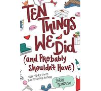 Sarah Mlynowski Ten Things We Did (and Probably Shouldn't Have) (Tascabile)