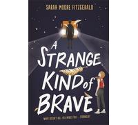 Sarah Moore Fitzgerald A Strange Kind of Brave (Tascabile)
