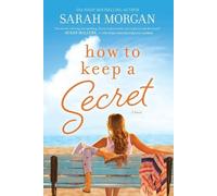 Sarah Morgan How to Keep a Secret (Tascabile)