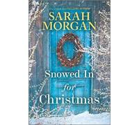 Sarah Morgan Snowed in for Christmas (Copertina rigida)