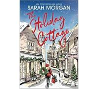 Sarah Morgan The Holiday Cottage (Tascabile)