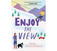 Sarah Morgenthaler Enjoy the View (Tascabile) Moose Springs, Alaska