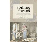 Sarah Moss Spilling the Beans (Copertina rigida)