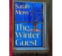 Sarah Moss The Winter Guest (Copertina rigida) (PRESALE 01/10/2026)