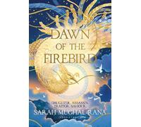 Sarah Mughal Rana Dawn of the Firebird (Copertina rigida)