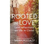 Sarah Mullally Rooted in Love (Tascabile)
