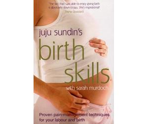 Sarah Murdoch Juju Sundin Birth Skills (Tascabile)