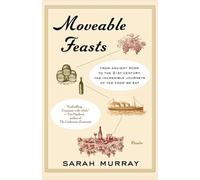 Sarah Murray Moveable Feasts (Tascabile)
