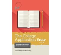Sarah Myers McGinty The College Application Essay (Tascabile)