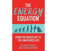 Sarah Myhill Craig Robinson The Energy Equation (Tascabile)