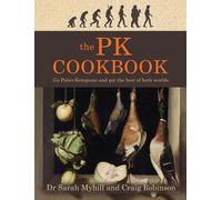 Sarah Myhill Craig Robinson The PK Cookbook (Tascabile)