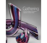 Gathering: The Carl and Betty Pforzheimer Collection of Studio Glass