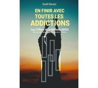 Sarah Nacass En finir avec toutes les addictions (Tascabile)