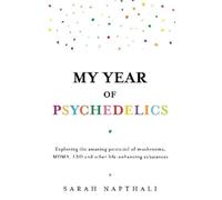 Sarah Napthali My Year of Psychedelics (Tascabile)