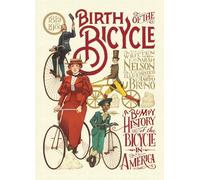 Sarah Nelson Birth of the Bicycle: A Bumpy History of the Bic (Copertina rigida)