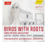 Sarah Nemtsov Birds With Roots: Songs for Voice, Viola & Piano (CD) Album