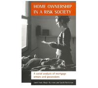 Sarah Nettleton Roger Burrows Janet F Home ownership in a risk soci (Tascabile)