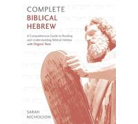 Sarah Nicholson Complete Biblical Hebrew (Tascabile)