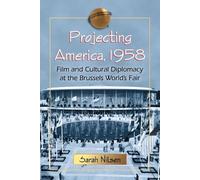 Sarah Nilsen Projecting America, 1958 (Tascabile)