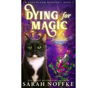 Sarah Noffke Dying For Magic (Tascabile) Ella Bloom Mysteries