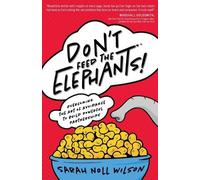 Sarah Noll Wilson Don't Feed the Elephants (Tascabile)