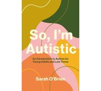 Sarah O'Brien So, I'm Autistic (Tascabile)