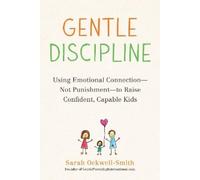 Sarah Ockwell-Smith Gentle Discipline (Tascabile)
