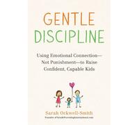 Sarah Ockwell-Smith Gentle Discipline (Tascabile)