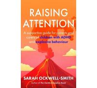 Sarah Ockwell-Smith Raising Attention (Tascabile)