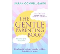 Sarah Ockwell-Smith The Gentle Parenting Book (Tascabile) Gentle
