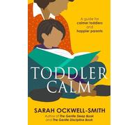 Sarah Ockwell-Smith ToddlerCalm (Tascabile)