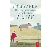 Sarah Oliver Pollyanne - The Rescued Donkey Who Became a Star (Copertina rigida)